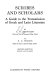 Scribes and scholars : a guide to the transmission of Greek and Latin literature / by L.D. Reynolds and N.G. Wilson.