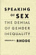 Speaking of sex : the denial of gender inequality / Deborah L. Rhode.
