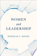 Women and leadership / Deborah L. Rhode.