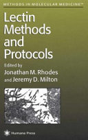 Lectin Methods and Protocols edited by Jonathan M. Rhodes, Jeremy D. Milton.
