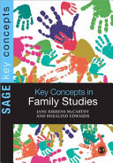 Key concepts in family studies / Jane Ribbens McCarthy and Rosalind Edwards.
