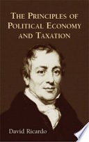 The principles of political economy and taxation / David Ricardo ; introduction by F.W. Kolthammer.