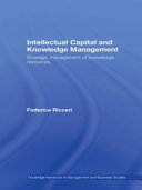 Intellectual capital and knowledge management strategic management of knowledge resources / Federica Ricceri.