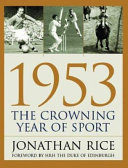 1953 : the crowning year of sport.