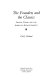 The founders and the classics : Greece, Rome, and the American Englightenment / Carl J. Richard.