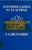 Interpretation in teaching / by I.A. Richards.