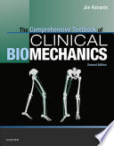 The comprehensive textbook of biomechanics Jim Richards.