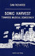 Sonic harvest : towards musical democracy / Sam Richards.