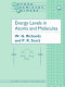 Energy levels in atoms and molecules / W.G. Richards, P.R. Scott.
