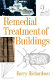 Remedial treatment of buildings / Barry A. Richardson.
