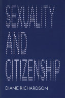 Sexuality and citizenship / Diane Richardson.