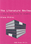 The literature review : a step-by-step guide for students / Diana Ridley.