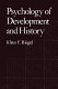 Psychology of development and history.