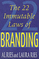 The 22 immutable laws of branding / Al Ries and Laura Ries.