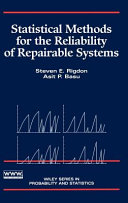 Statistical methods for the reliability of repairable systems / Steven E. Rigdon, Asit P. Basu.