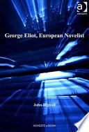 George Eliot, European novelist John Rignall.