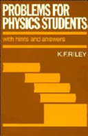 Problems for physics students : with hints and answers / K.F. Riley.