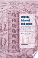 Identity, interest, and action : a cultural explanation of Sweden's intervention in the Thirty Years War / Erik Ringmar.