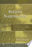 Instant nationalism : McArabism, al-Jazeera, and transnational media in the Arab world / Khalil Rinnawi.