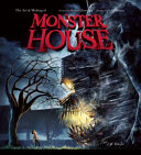 The art & making of Monster house / J.W. Rinzler.