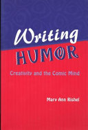 Writing humor : creativity and the comic mind.
