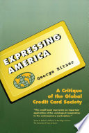 Expressing America : a critique of the global credit card society / George Ritzer.