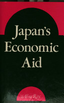 Japan's economic aid : policy-making and politics / Alan Rix.