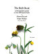 The bulb book : a photographic guide to over 800 hardy bulbs / by Martyn Rix and Roger Phillips ; edited by Brian Mathew.