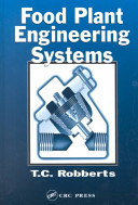 Food plant engineering systems / T.C. Robberts.