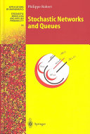 Stochastic networks and queues / Philippe Robert.