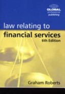Law relating to financial services / Graham Roberts.