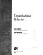 Organizational behavior / Karlene H. Roberts, David Marshall Hunt.