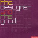 The designer and the grid / Lucienne Roberts, Julia Thrift.