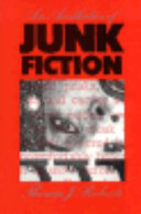 An aesthetics of junk fiction / Thomas J. Roberts.