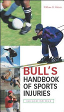 Bull's sports injuries handbook / William O. Roberts.