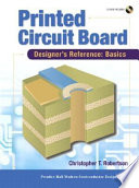 Printed circuit board designer's reference : basics / Christopher T. Robertson.