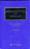 Media law / by Geoffrey Robertson and Andrew Nicol.