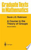 A course in the theory of groups / Derek J.S. Robinson.