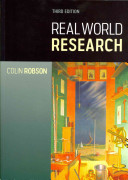 Real world research : a resource for users of social research methods in applied settings / Colin Robson.