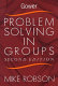 Problem solving in groups / Mike Robson.