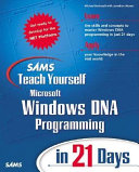 Sams teach yourself Windows DNA 2000 programming in 21 days / Michael Rockwell.