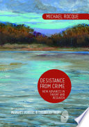 Desistance from crime new advances in theory and research / Michael Rocque.