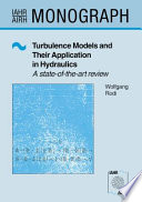Turbulence models and their application in hydraulics : a state-of-the-art review / Wolfgang Rodi.