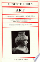 Art : conversations with Paul Gsell / Auguste Rodin ; translated by Jacques de Caso & Patricia B. Sanders ; introduction by Jacques de Caso.