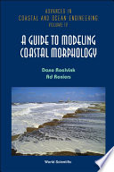 A guide to modelling coastal morphology / Dano Roelvink, Ad Reniers.