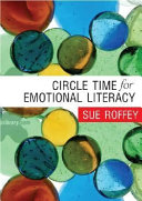 Circle time for emotional literacy / Sue Roffey.