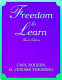 Freedom to learn /.