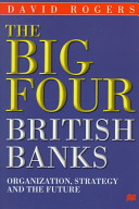 The big four British banks / David Rogers.