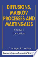 Diffusions, Markov processes and martingales / L.C.G. Rogers and David Williams.