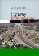 Highway engineering / Martin Rogers.